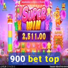 900 bet top